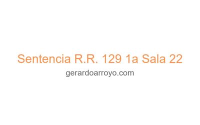 Sentencia R.R. 129 1a Sala 22