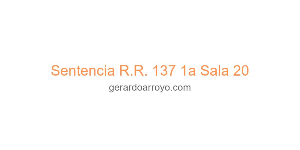 Sentencia R.R. 137 1a Sala 20