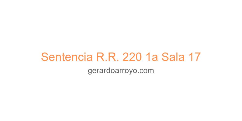 Sentencia R.R. 220 1a Sala 17
