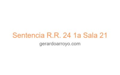 Sentencia R.R. 24 1a Sala 21