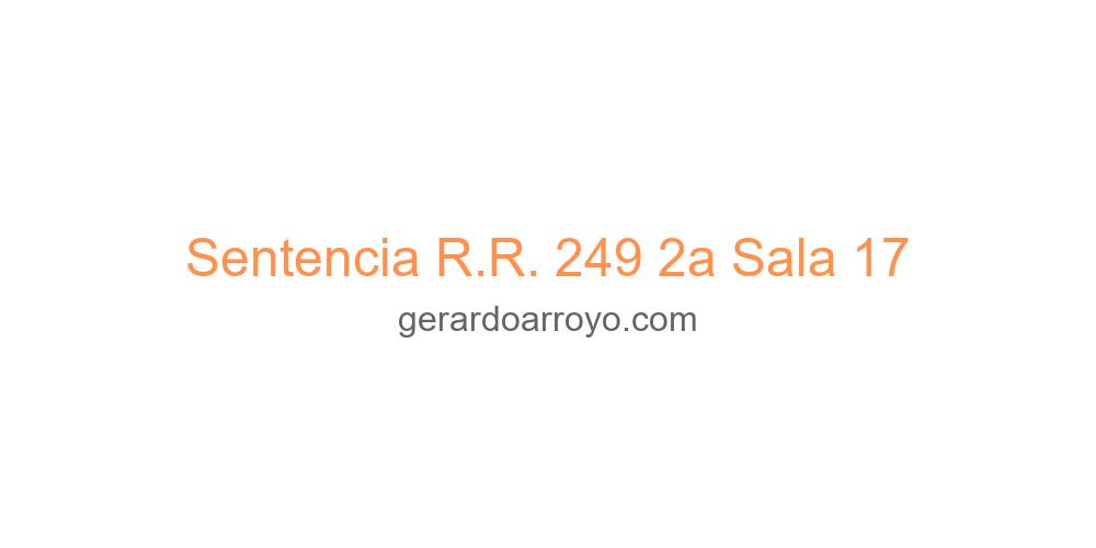Sentencia R.R. 249 2a Sala 17