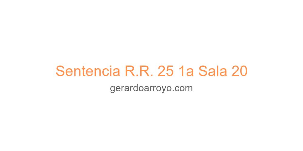 Sentencia R.R. 25 1a Sala 20