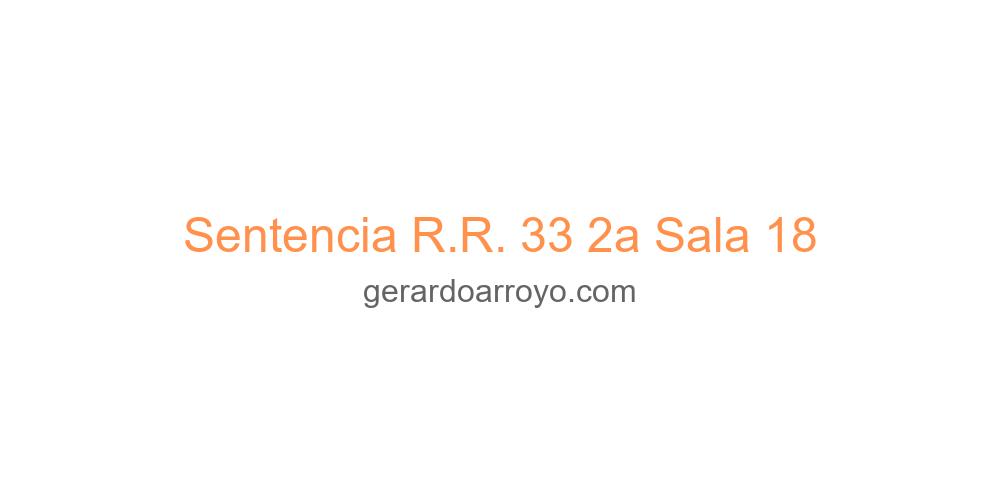 Sentencia R.R. 33 2a Sala 18