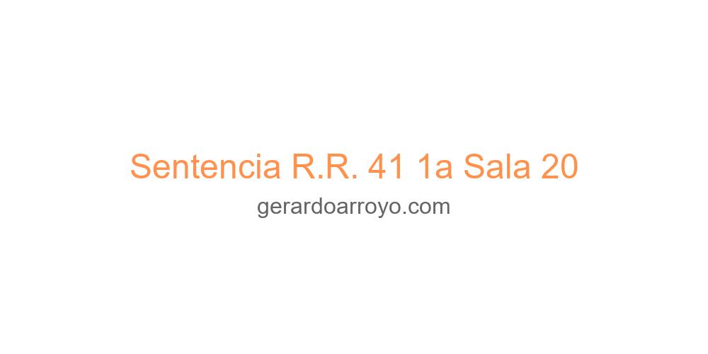 Sentencia R.R. 41 1a Sala 20