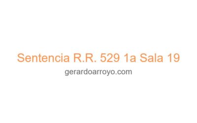 Sentencia R.R. 529 1a Sala 19