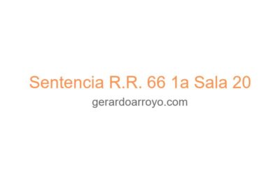 Sentencia R.R. 66 1a Sala 20