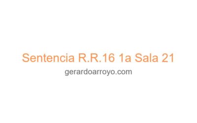 Sentencia R.R.16 1a Sala 21