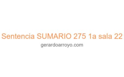 Sentencia SUMARIO 275 1a sala 22