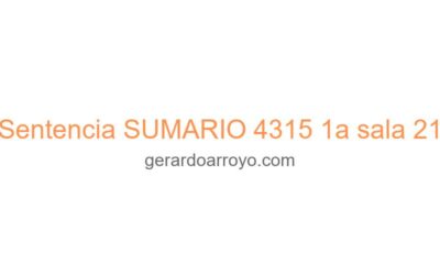 Sentencia SUMARIO 4315 1a sala 21