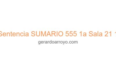 Sentencia SUMARIO 555 1a Sala 21 1