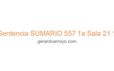 Sentencia SUMARIO 557 1a Sala 21 1