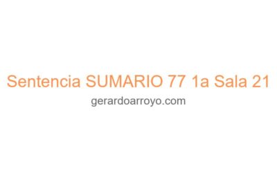 Sentencia SUMARIO 77 1a Sala 21