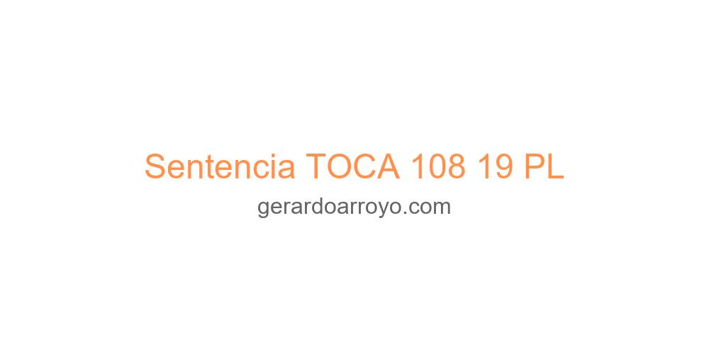 Sentencia TOCA 108 19 PL