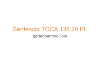 Sentencia TOCA 138 20 PL