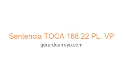 Sentencia TOCA 168.22 PL. VP