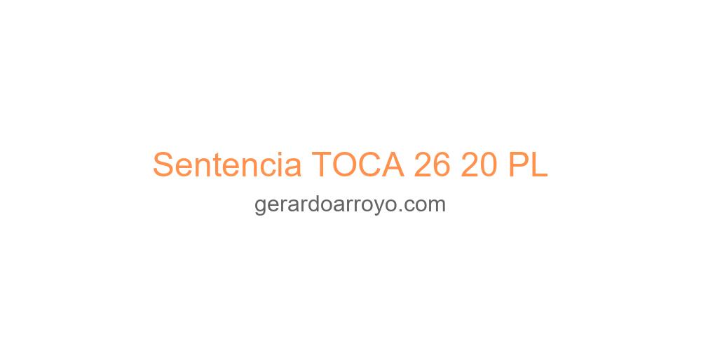 Sentencia TOCA 26 20 PL