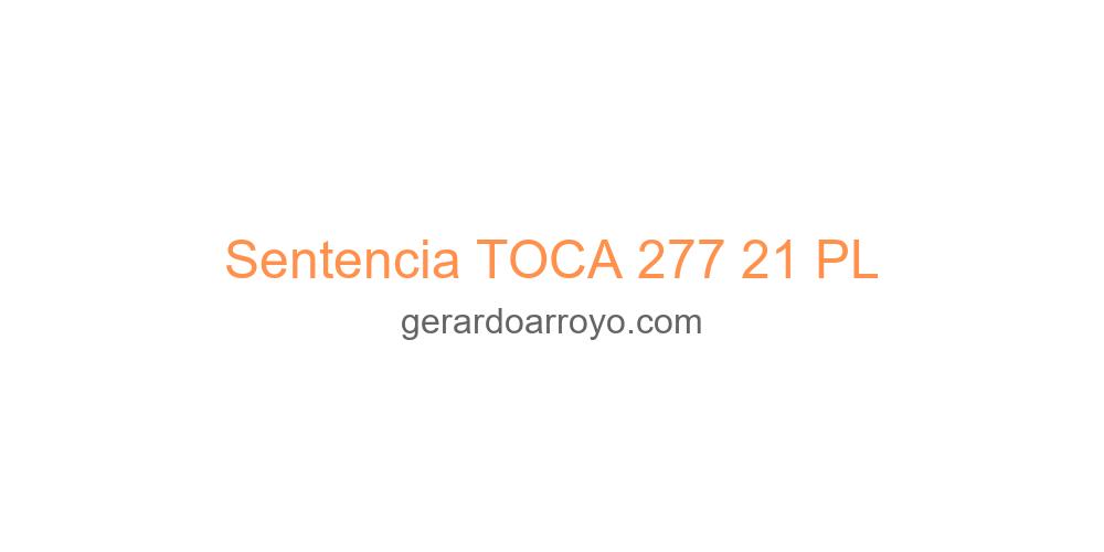 Sentencia TOCA 277 21 PL