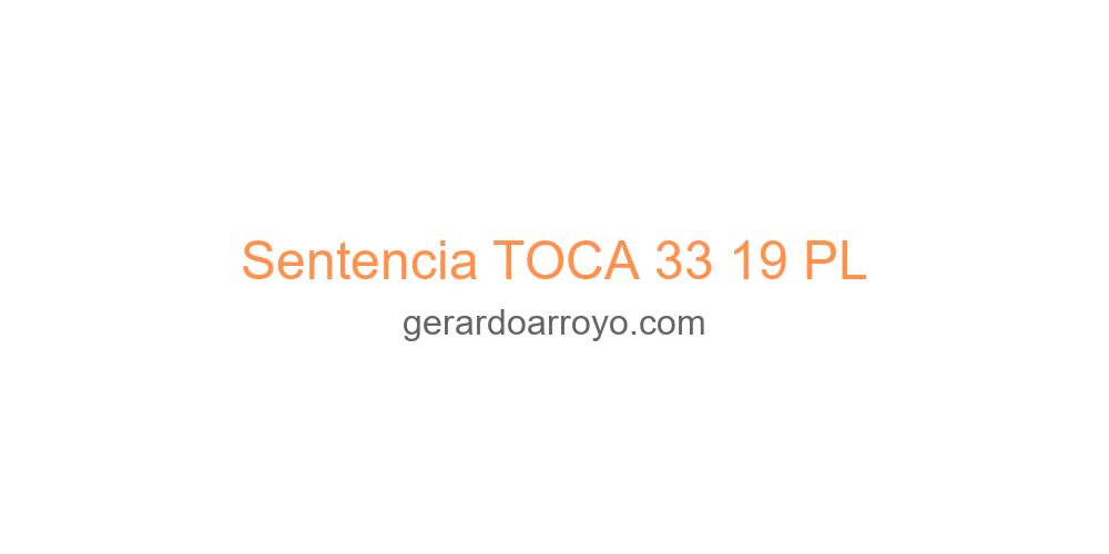 Sentencia TOCA 33 19 PL