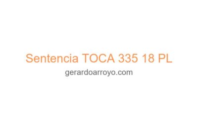Sentencia TOCA 335 18 PL