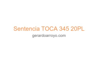 Sentencia TOCA 345 20PL