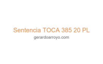 Sentencia TOCA 385 20 PL