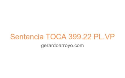 Sentencia TOCA 399.22 PL.VP