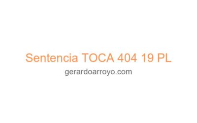 Sentencia TOCA 404 19 PL
