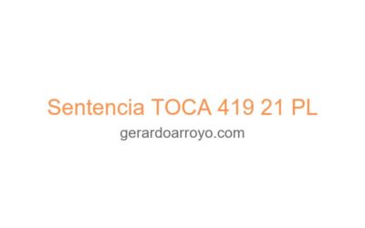 Sentencia TOCA 419 21 PL