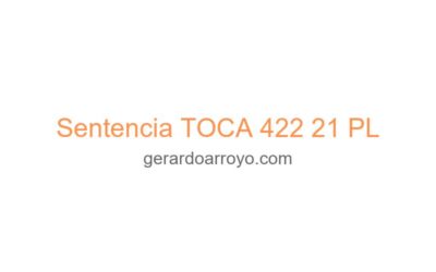 Sentencia TOCA 422 21 PL