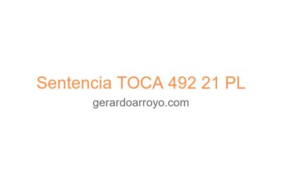 Sentencia TOCA 492 21 PL