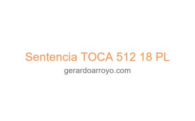Sentencia TOCA 512 18 PL