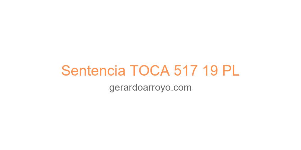 Sentencia TOCA 517 19 PL