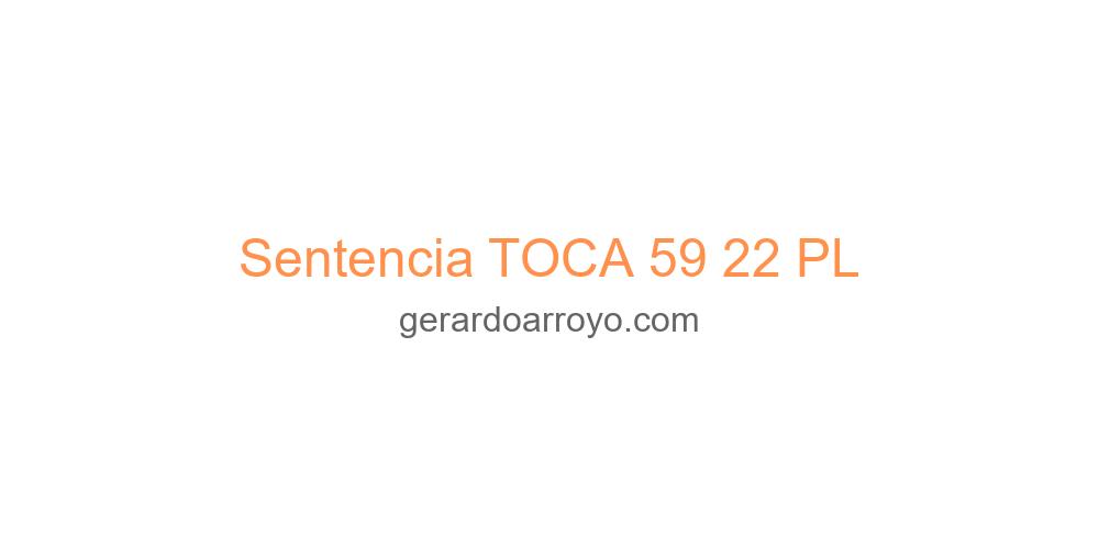 Sentencia TOCA 59 22 PL