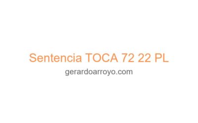 Sentencia TOCA 72 22 PL