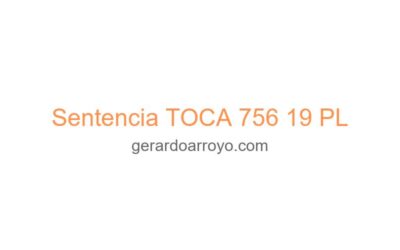 Sentencia TOCA 756 19 PL
