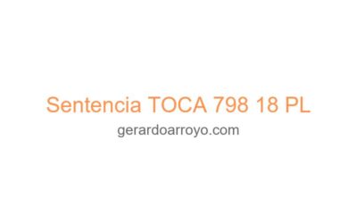 Sentencia TOCA 798 18 PL