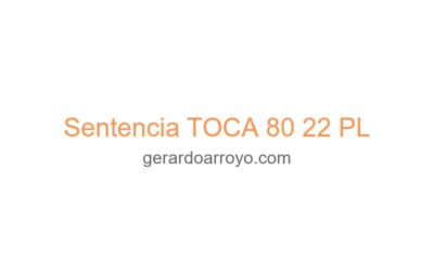 Sentencia TOCA 80 22 PL