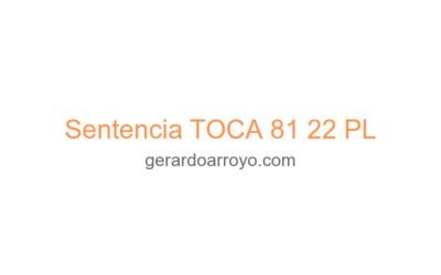 Sentencia TOCA 81 22 PL