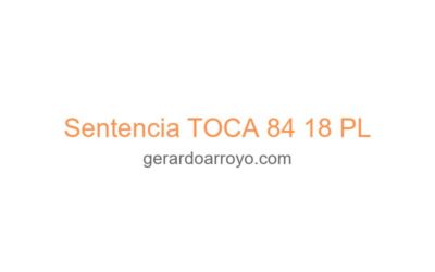 Sentencia TOCA 84 18 PL