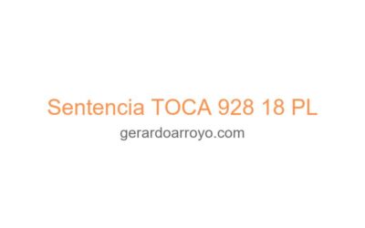 Sentencia TOCA 928 18 PL
