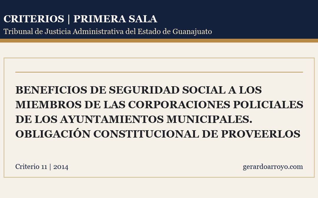 Beneficios De Seguridad Social A Los Miembros De Las Corporaciones Policiales De Los Ayuntamientos Municipales. Obligación Constitucional De Proveerlos