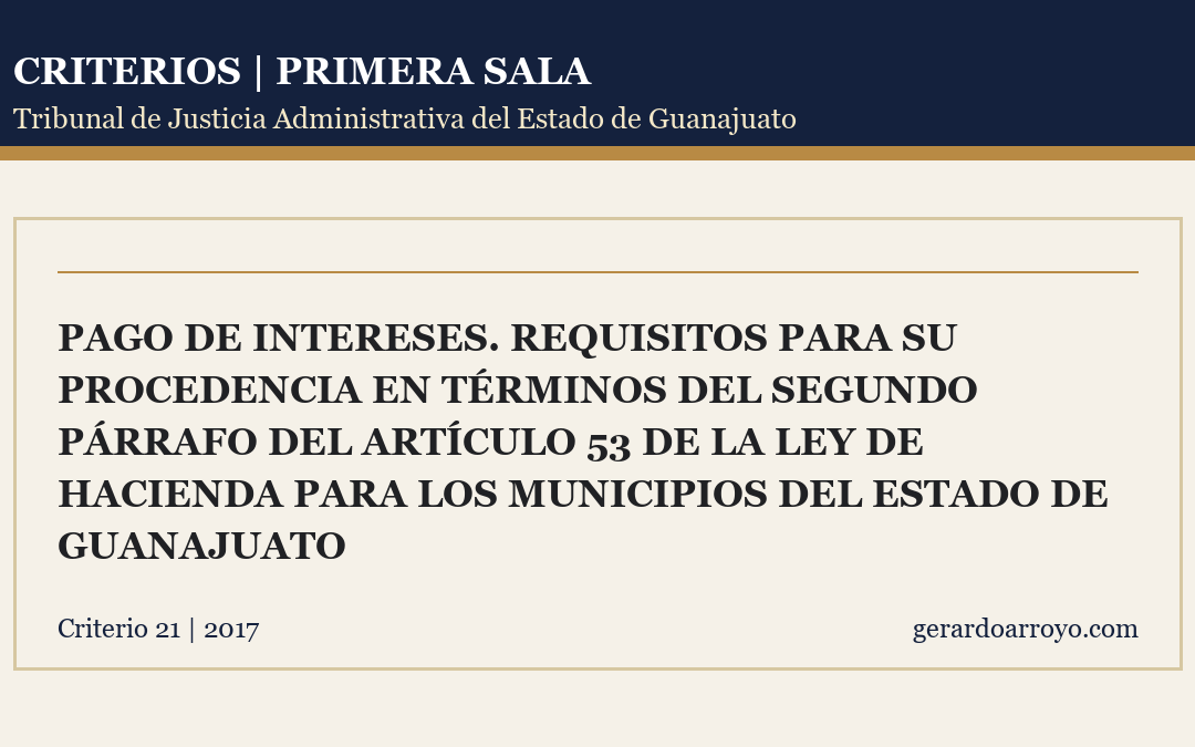 Pago De Intereses. Requisitos Para Su Procedencia En Términos Del Segundo Párrafo Del Artículo 53 De La Ley De Hacienda Para Los Municipios Del Estado De Guanajuato