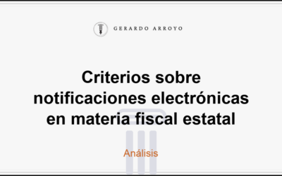 Criterios sobre notificaciones electrónicas en materia fiscal estatal